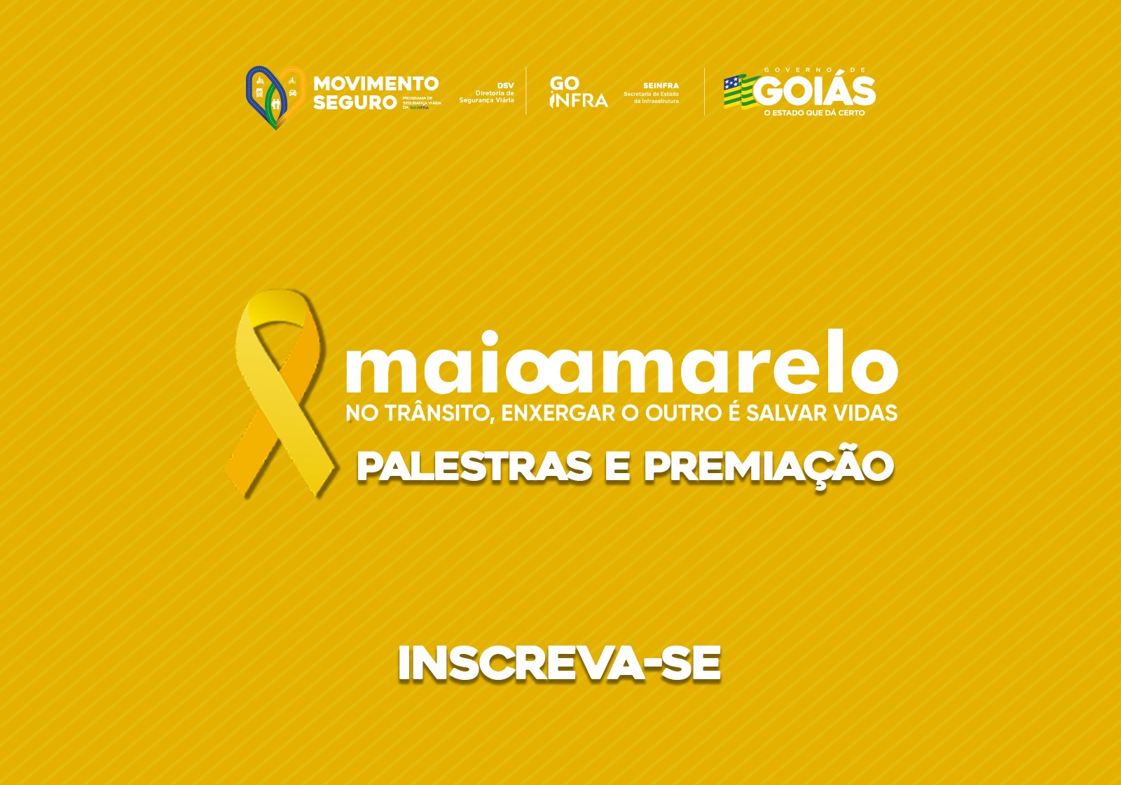 Maio Amarelo - No trânsito, enxergar o outro é salvar vidas